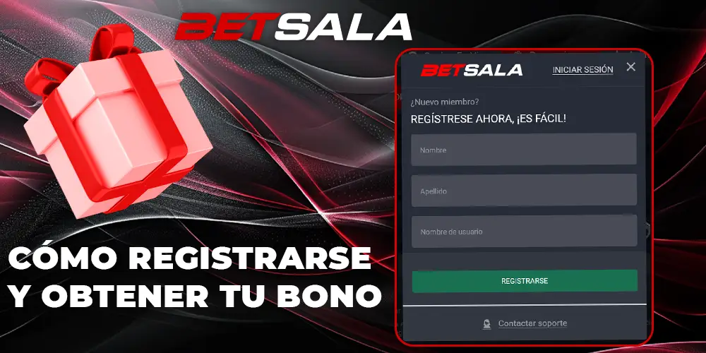 Registrarse y Obtener Tu Bono Betsala